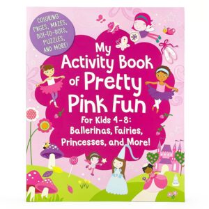 My Activity Book of Pretty Pink Fun...